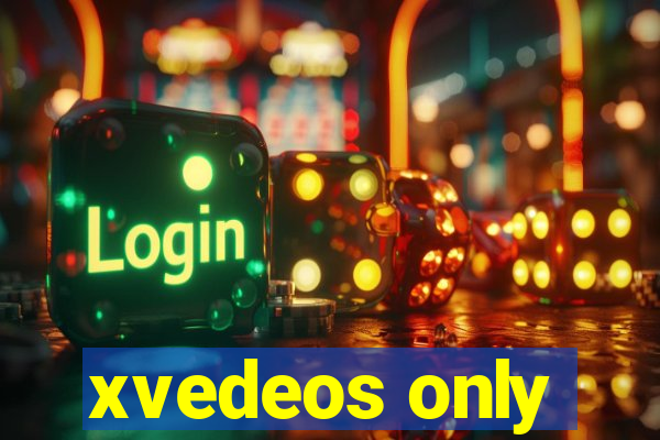 xvedeos only